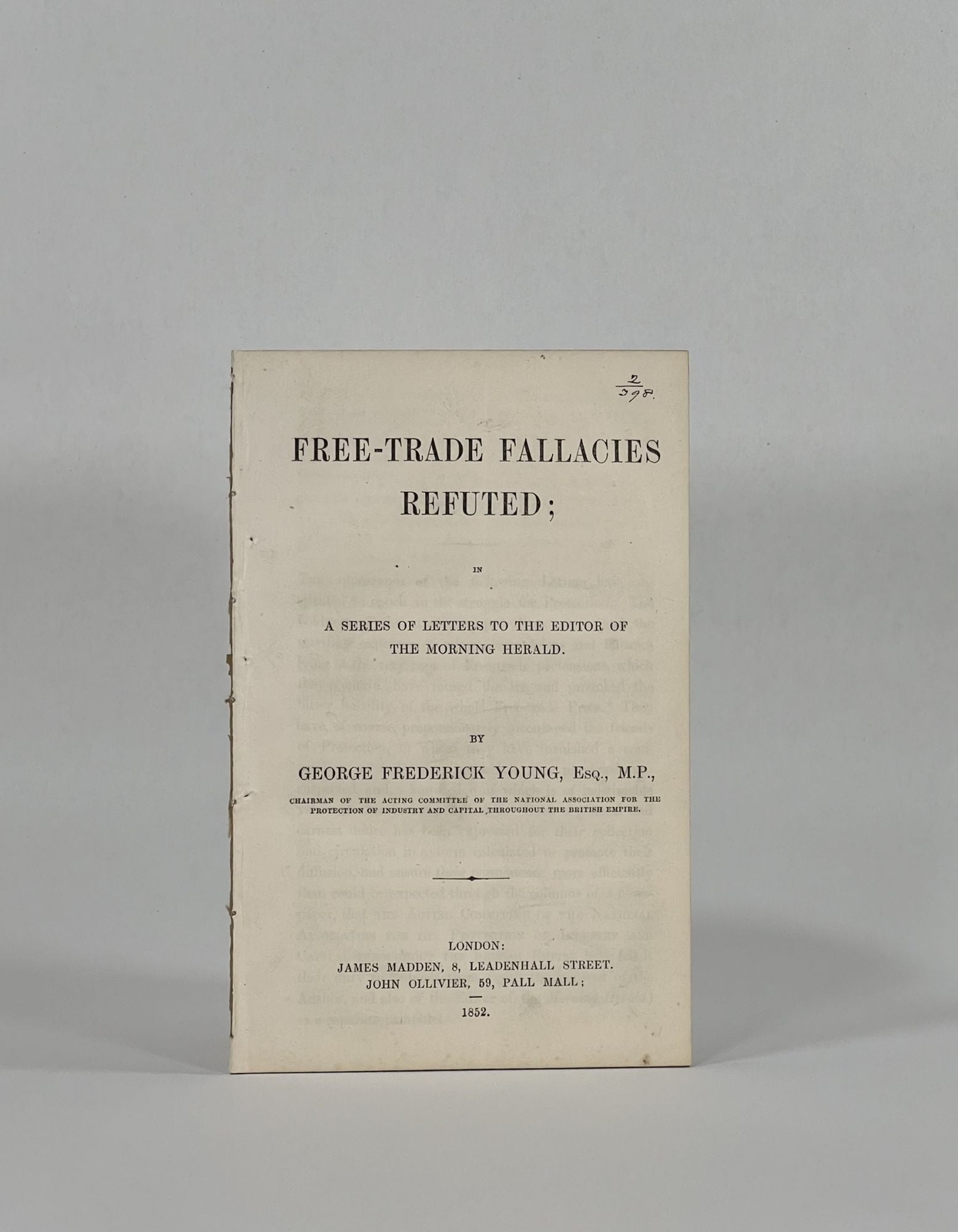George Frederick Young / Free-Trade Fallacies Refuted in Series 1st Edition 1852