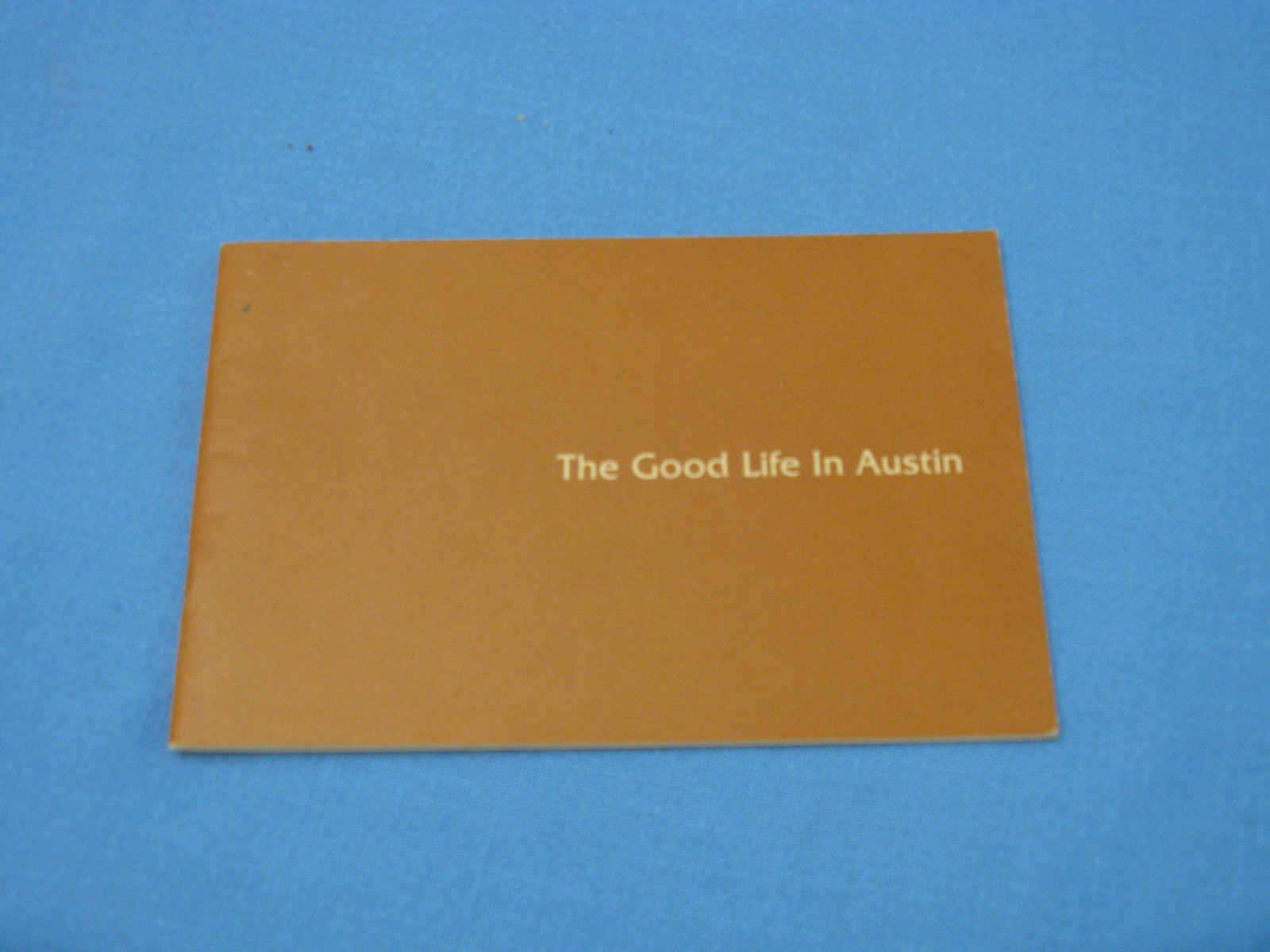 TEXAS. THE GOOD LIFE IN AUSTIN: A BRIEF HISTORY OF BRACKENRIDGE HOSPTAL