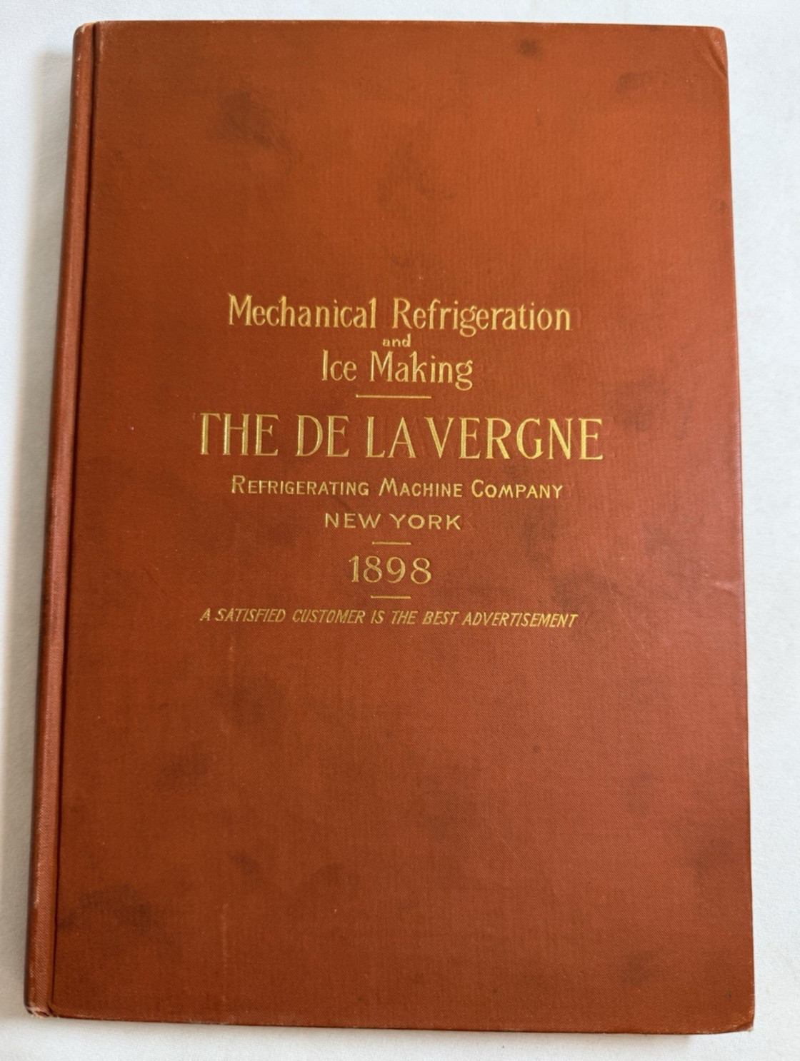 Mechanical Refrigeration & Ice Making (1898) De La Vergne Machine Catalog Book