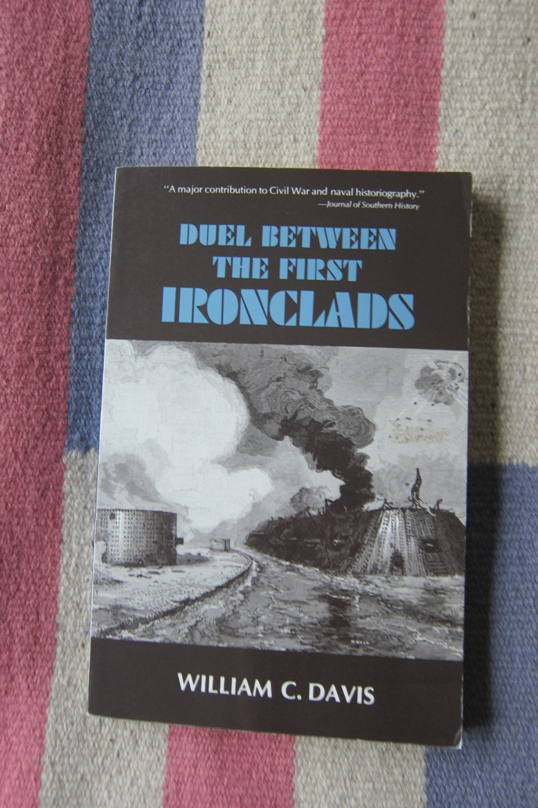 Vintage 1975 Duel Between The First Ironclads William C. Davis Civil War History