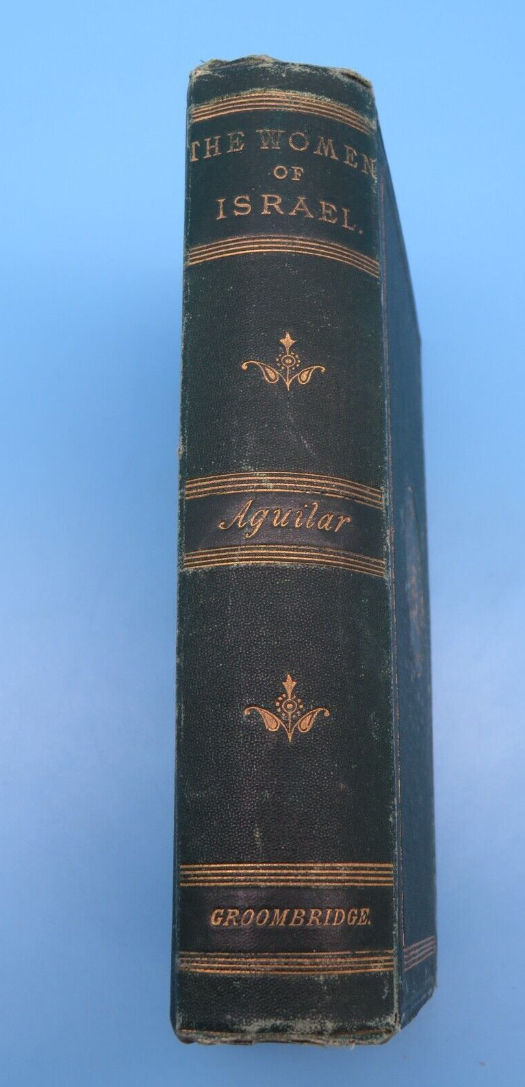 The Women Of Israel Grace Aguilar 1874 Ninth Ed Hardback Groombridge And Sons