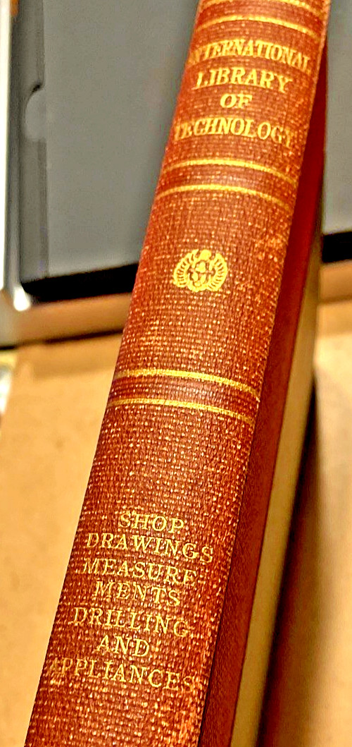 International Library of Technology 1925 shop drawings measurements, drilling