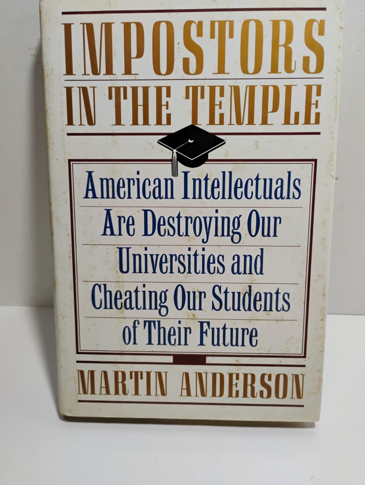 Martin ANDERSON / Imposters in the Temple American Intellectuals Signed 1st 1992