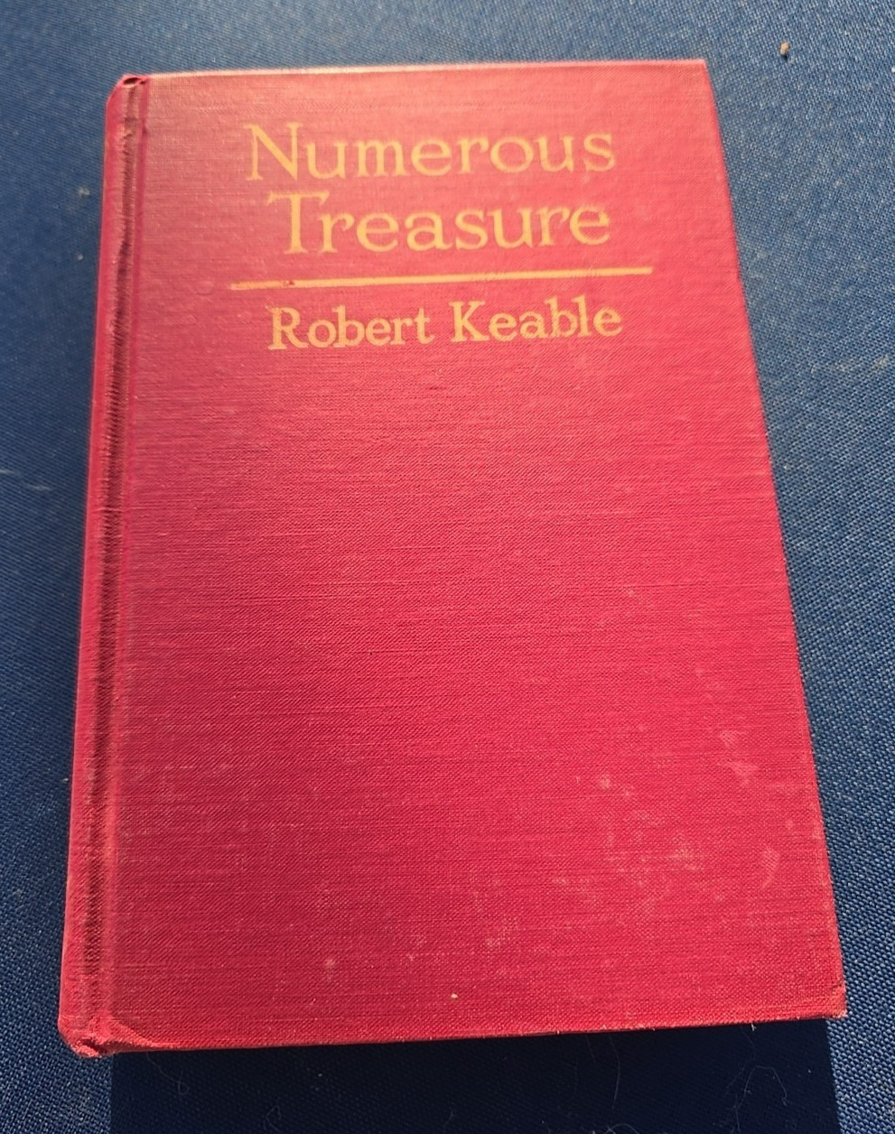 ANTIQUE BOOK „NUMEROUS TREASURE“ BY ROBERT KEABLE 1 ST EDITION HARD COVER 1925