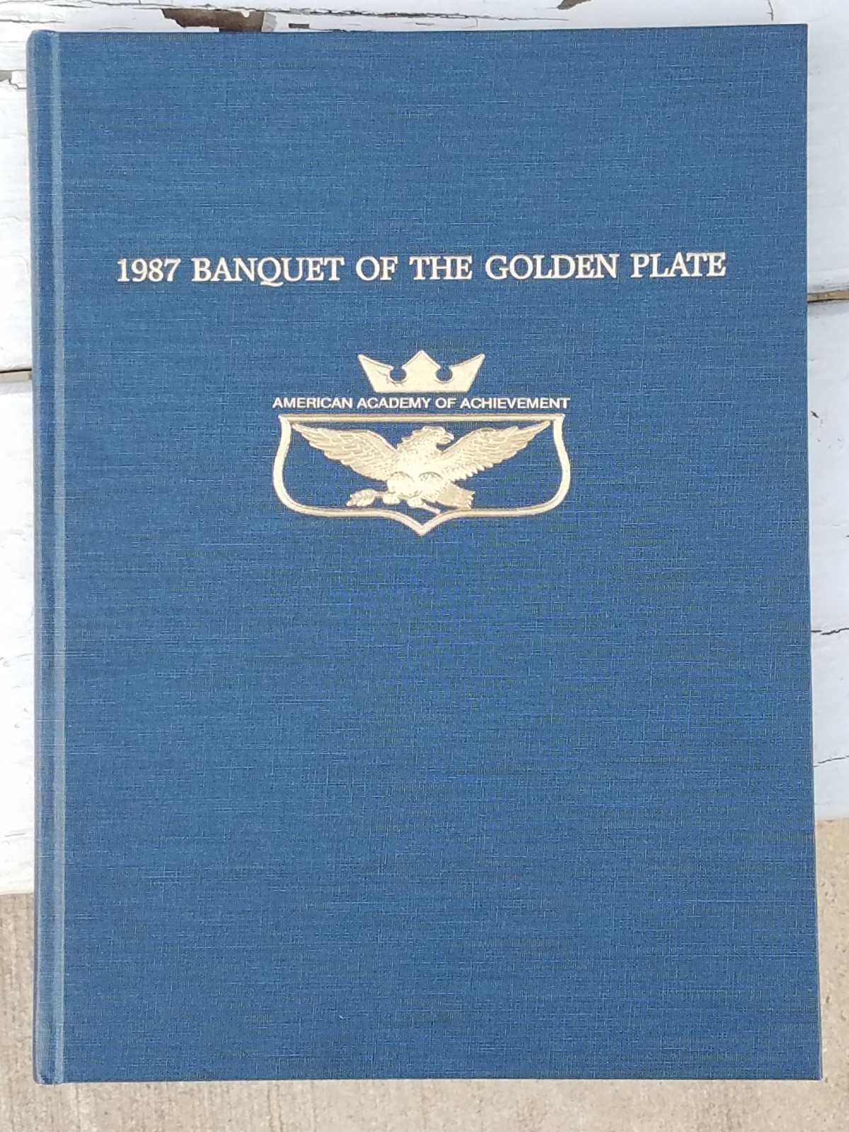 Twenty-Sixth Annual Banquet of the Golden Plate – June 27 1987 – Scottsdale AR.