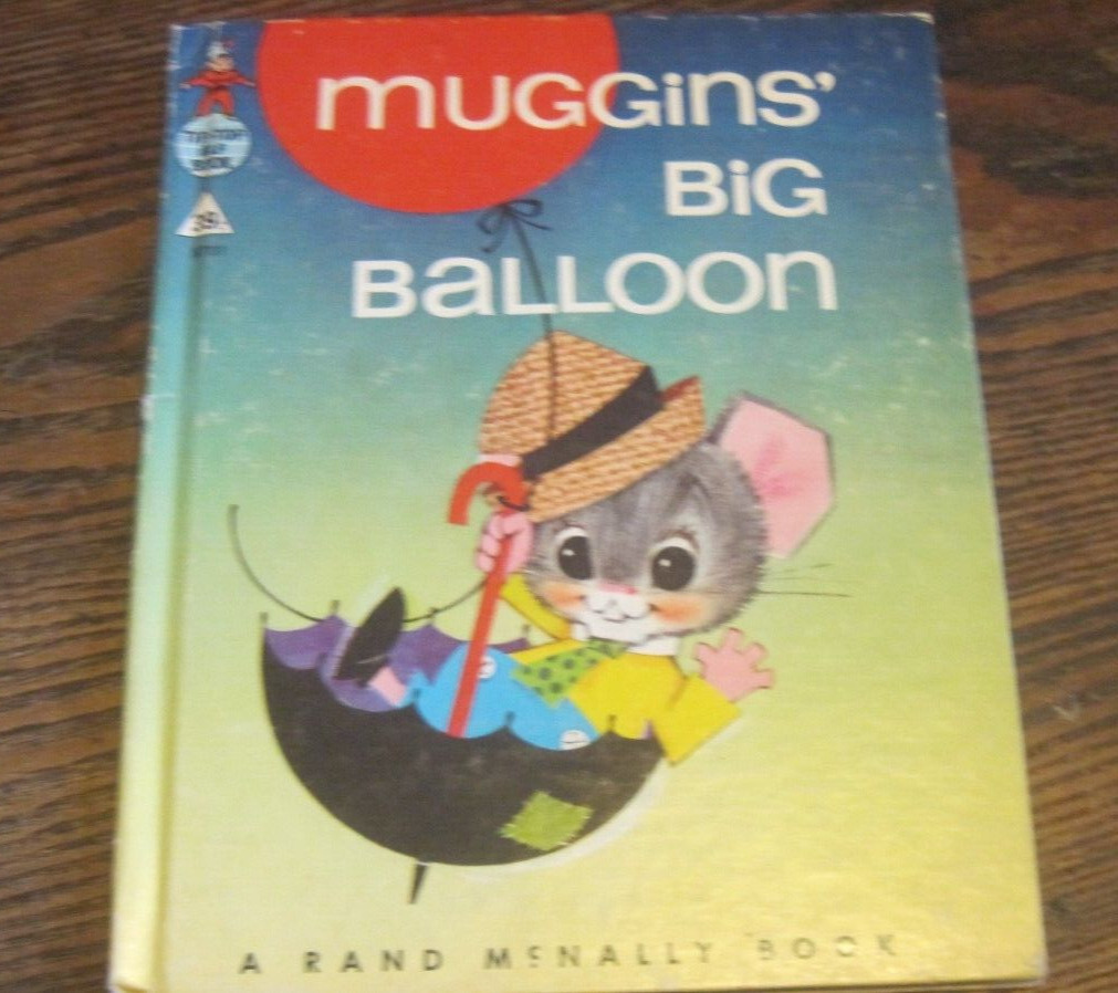MUGGINS‘ BIG BALLOON RAND MCNALLY ELF BOOK HARDCOVER MARJORIE BARROWS 1964