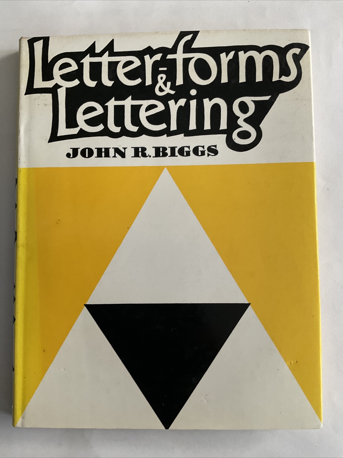 Letter-forms & Lettering by John R. Biggs | Blandford Press, 1977 (F390)