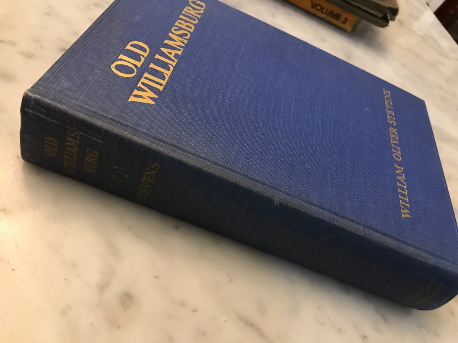 Old Williamsburg by William Oliver Stevens – 1938 Hardcover. Virginia