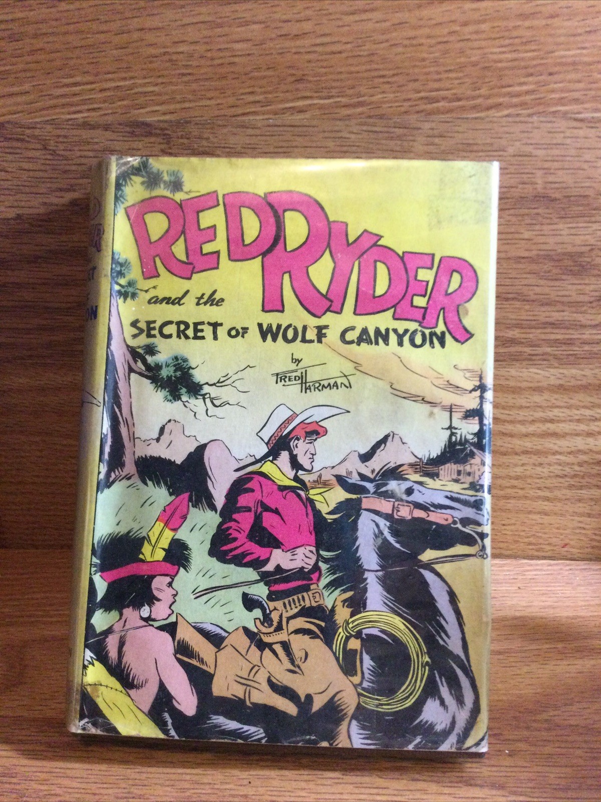 Red Ryder And The Secret Of Wolf Canyon by Fred Harmon (1941) Hardcover w/DJ