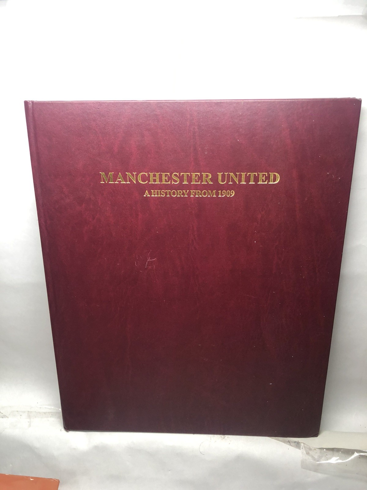 Manchester United A History from 1909 – Vintage Football Club History Book
