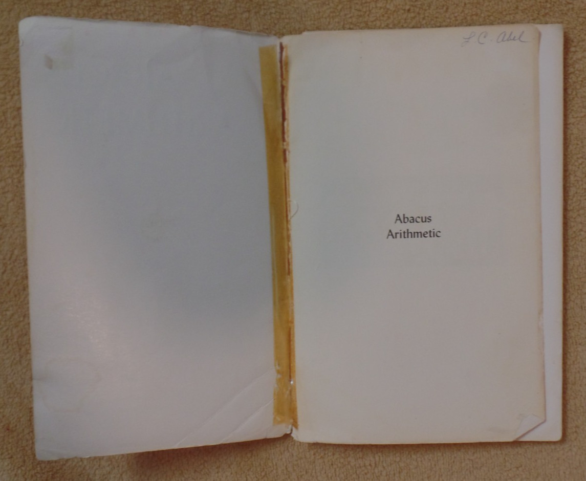 Abacus Arithmatic, Weldon J. Crook, SB, 1961, Pacific Books, Palo Alto CA
