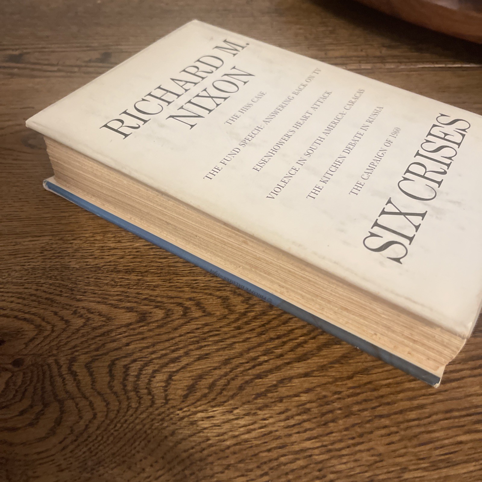 Six Crises Richard M. Nixon Signed First Edition 1962 Autopen Politics & History