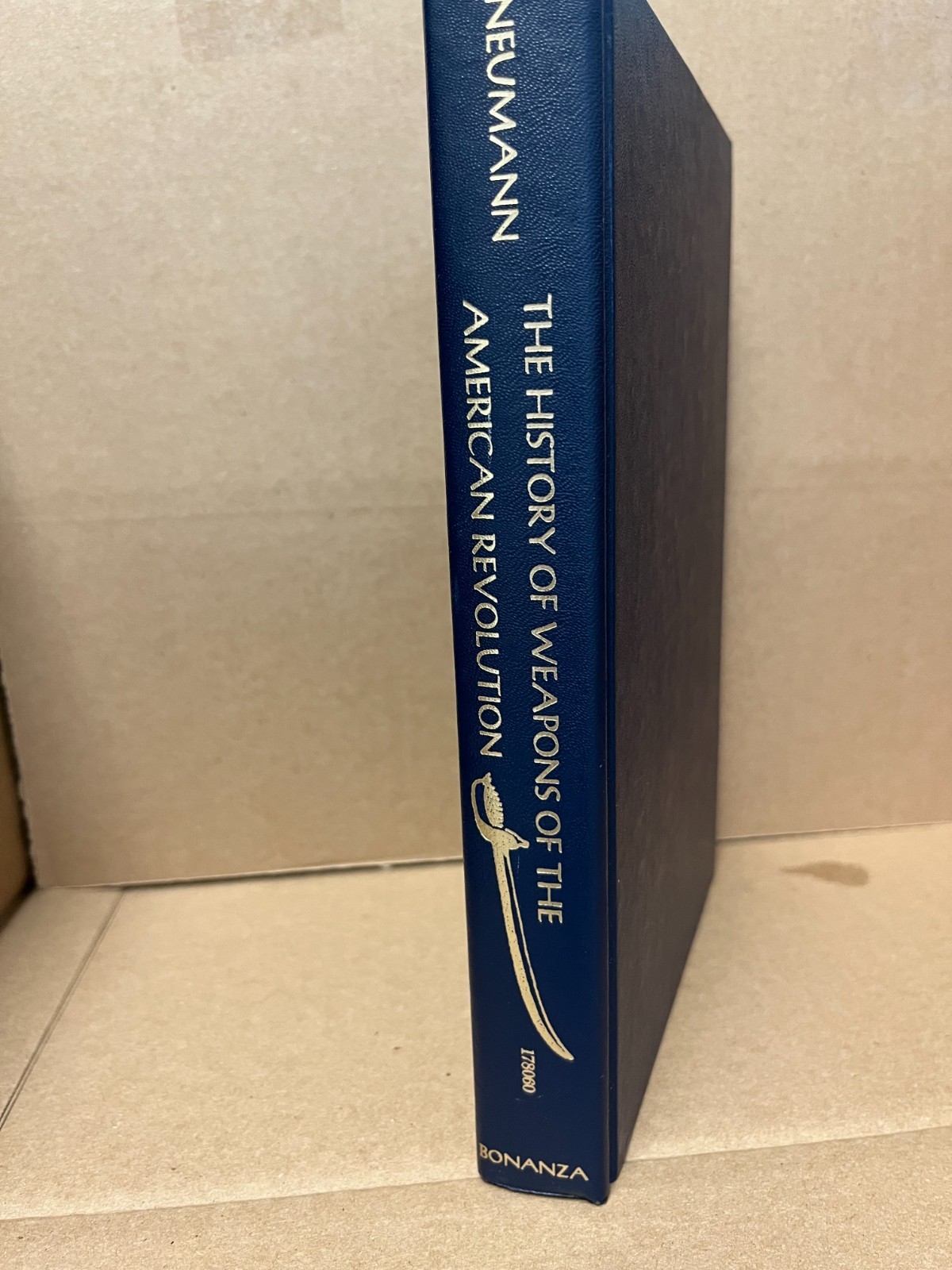 History of Weapons of the American Revolution – George C Neumann – Hardcover Gun