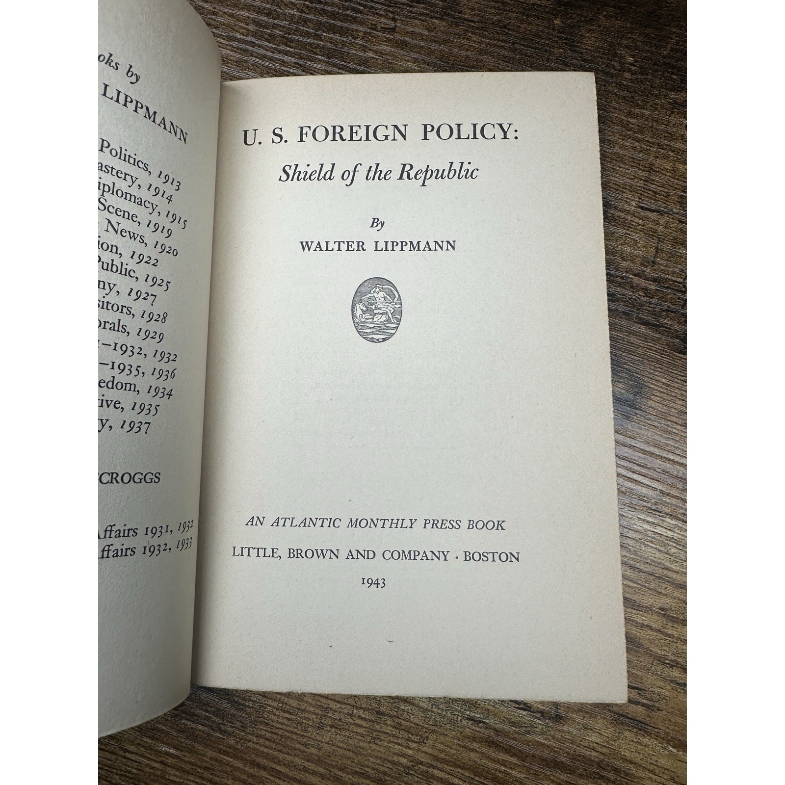 U.S. Foreign Policy Shield of the Republic Walter Lippmann 1943