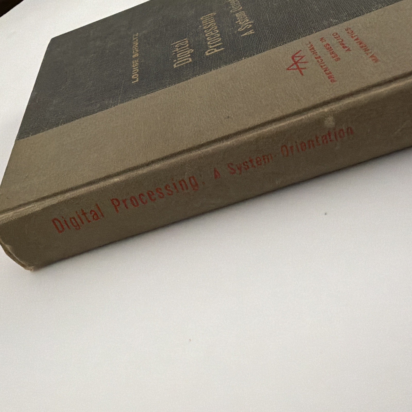 Louise Schultz Digital Processing: A System Orientation 1967 Prentice Hall HC