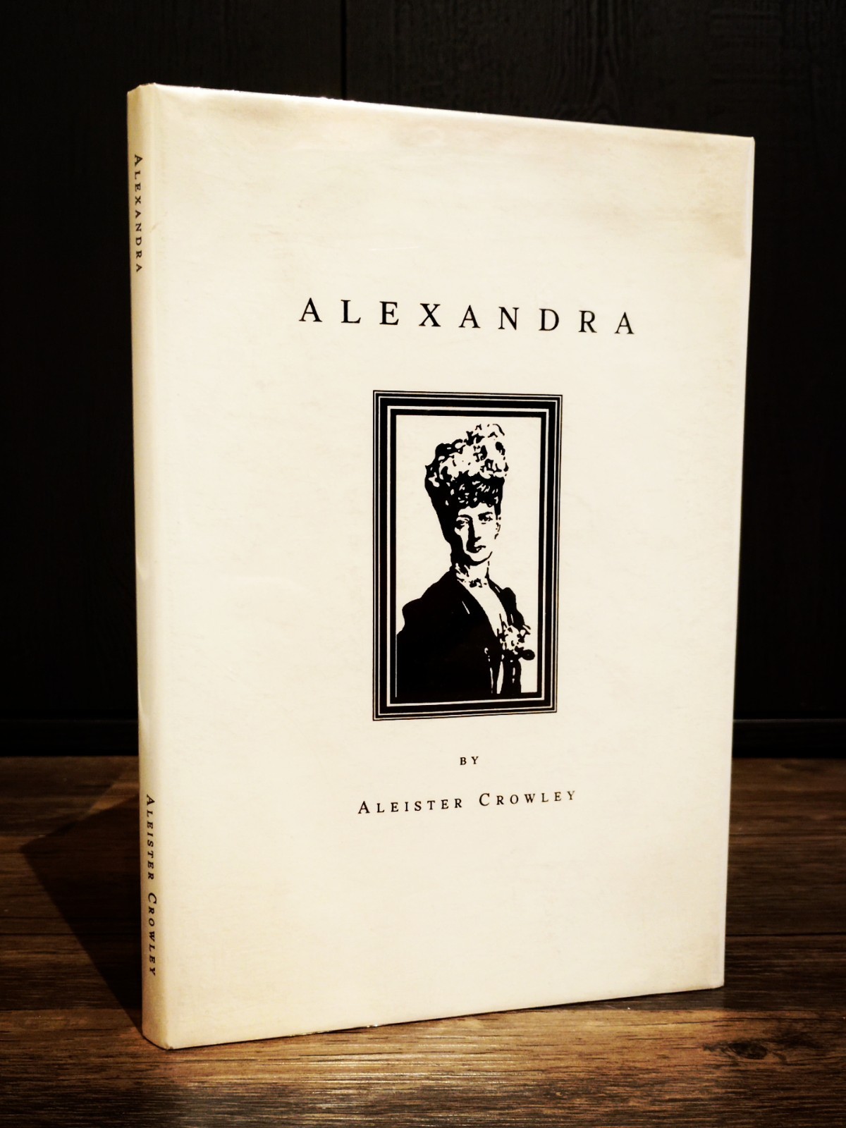 Alexandra By Aleister Crowley 40/350 Mandrake Press Ltd 1991
