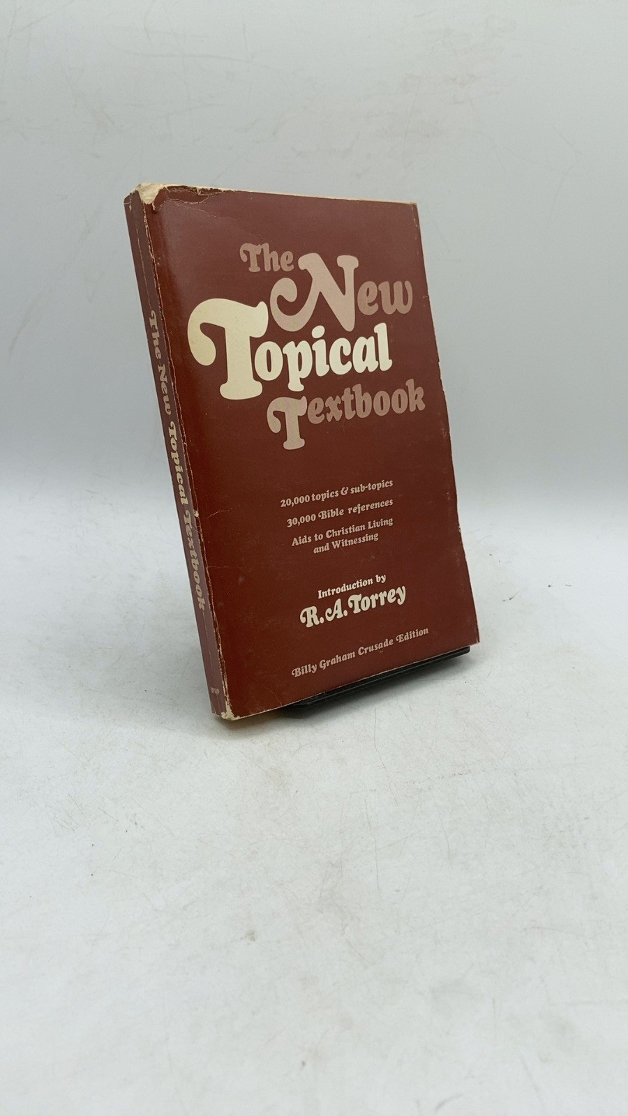 The New Topical Textbook R.A. Torrey Paperback Billy Graham Crusade Edition