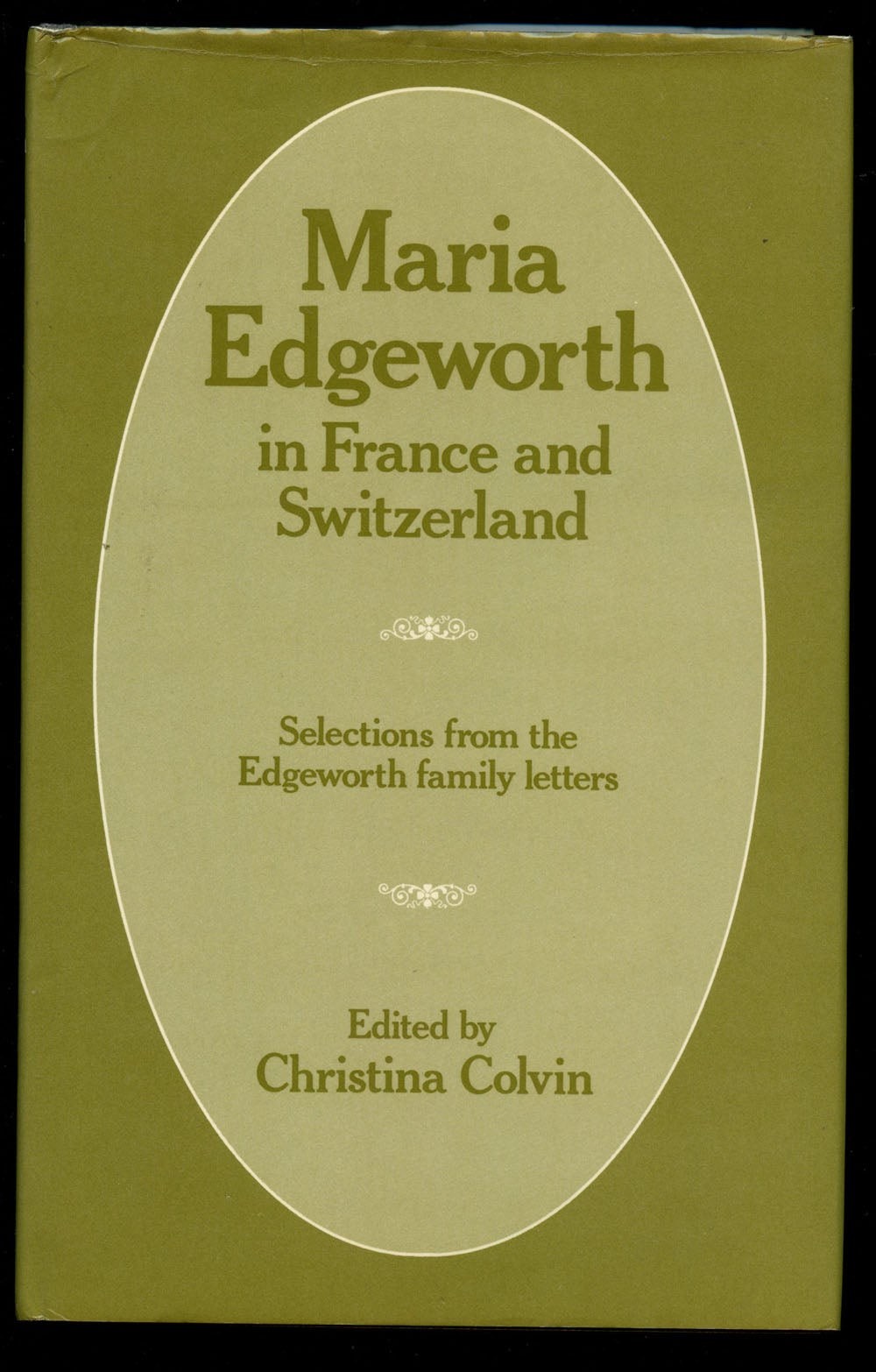 Christina Colvin / Maria Edgeworth in France and Switzerland Selections 1st 1979