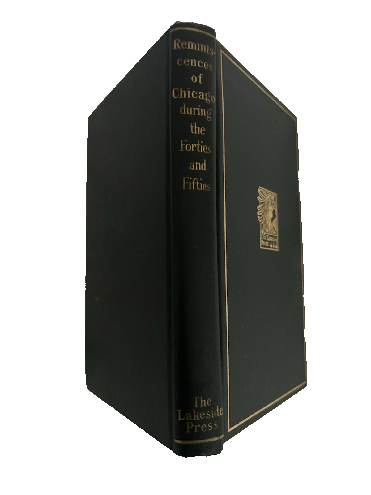 Lakeside Press Reminiscences of Chicago During the Forties and Fifties 1913