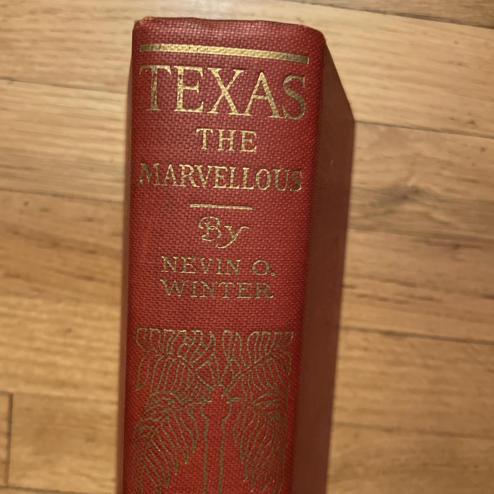 Texas The Marvellous by Nevin O. Winter 1936 Hardcover Texas Centennial Edition