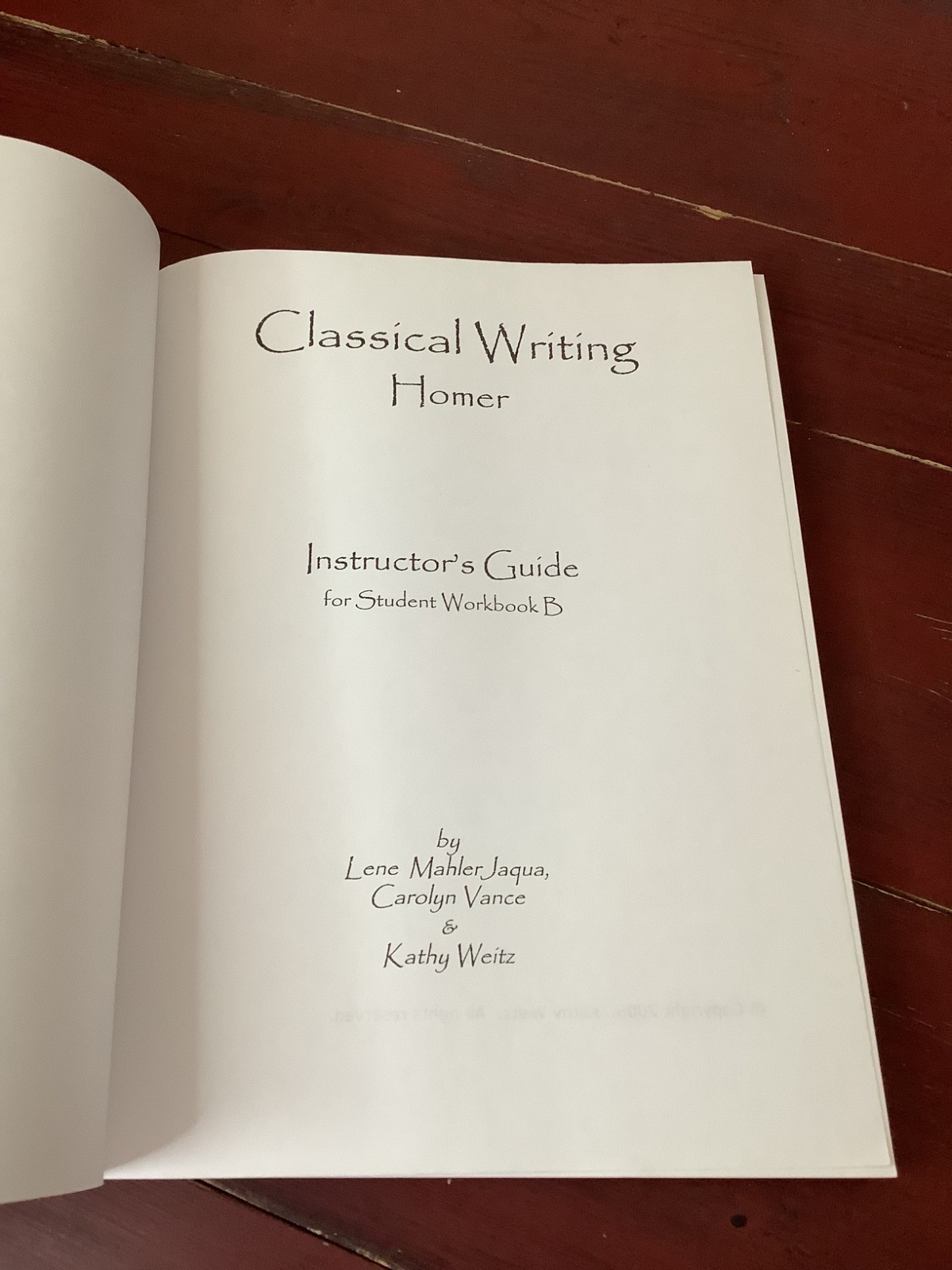 Classical Writing Homer Instructors Guide for Student Workbook B. Jaqua. 2010 PB
