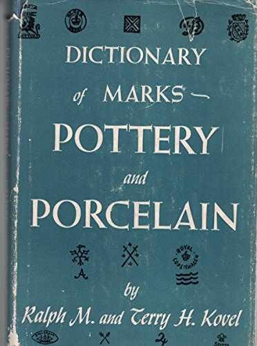 Dictionary of Marks: Pottery and – Hardcover, by Kovel Ralph – Very Good b