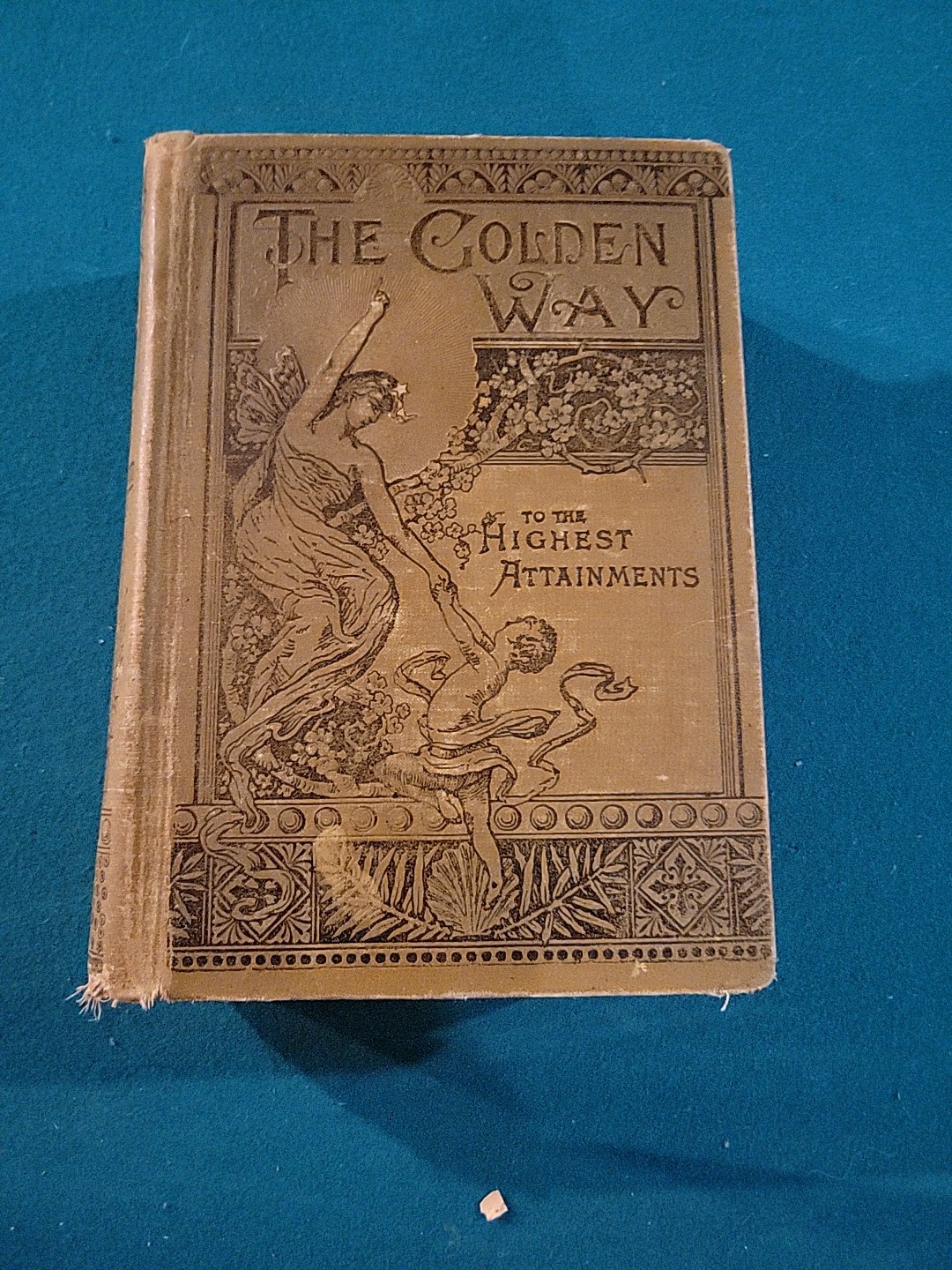 Antique Our Thrones And Crowns Or The Golden Way To The Highest Attainments 1885