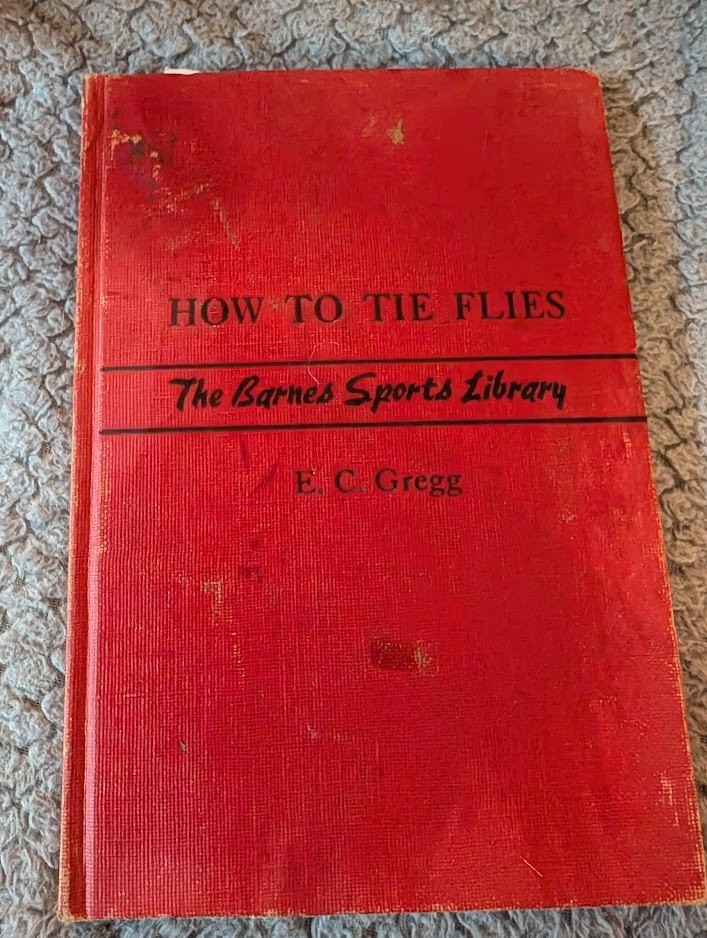 Vintage 1940 How to Tie Flies E.C. Gregg Barnes Sports Library HC Book