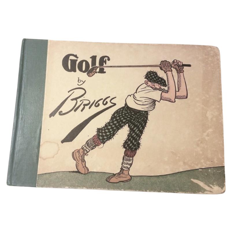 Golf: The Famous Golf Cartoons by Briggs, P.F. Volland 1916 Hardcover