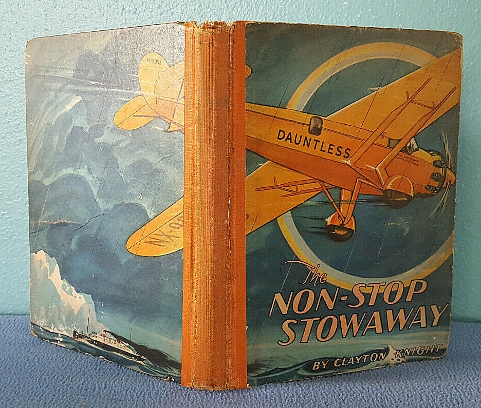 1928 NON-STOP STOWAWAY – C. Knight 3rd Printing aviation YA adventure Dauntless