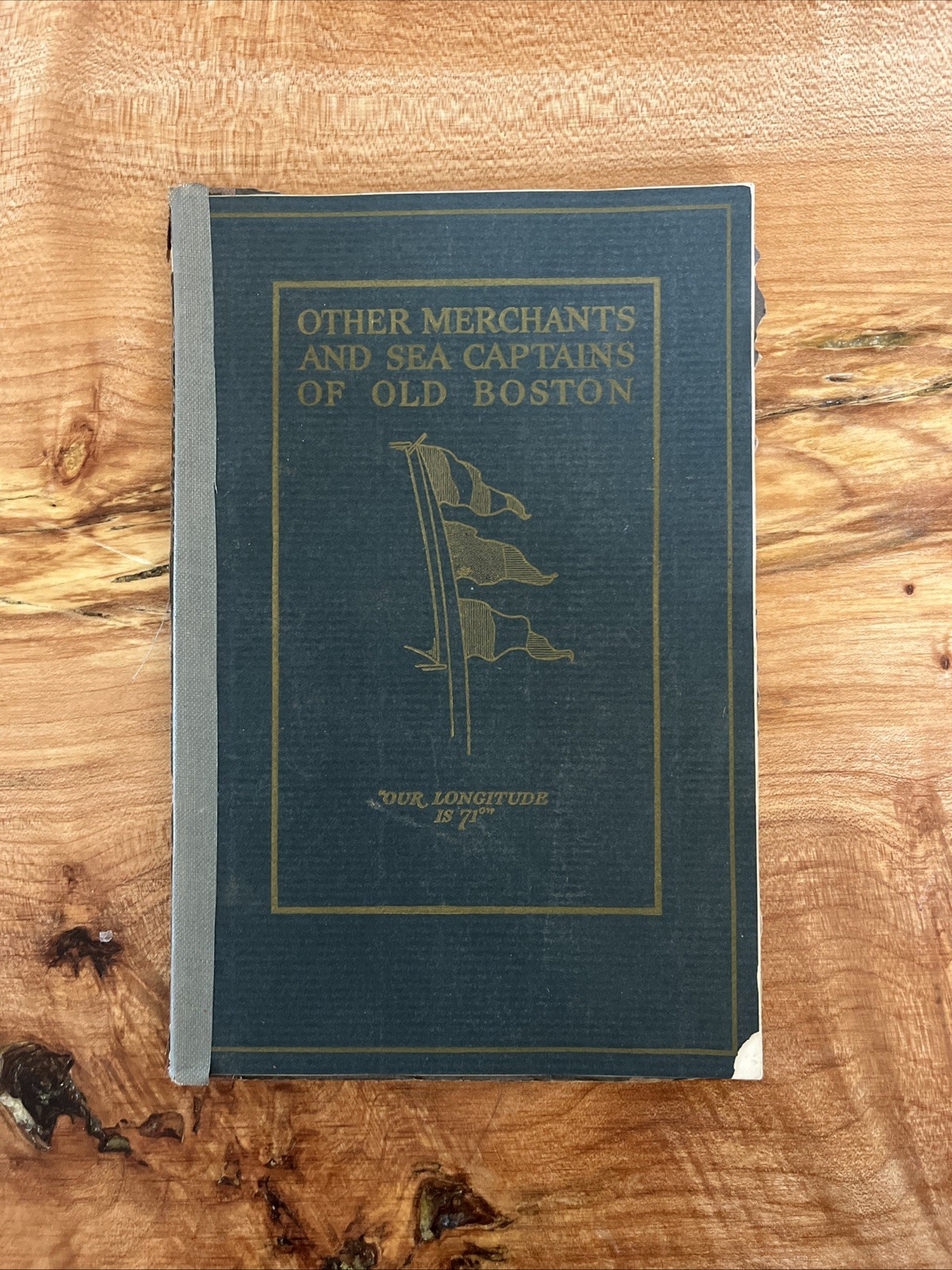 1918 ?Some Merchants And Sea Captains Of Old Boston State Street Trust Co Origin