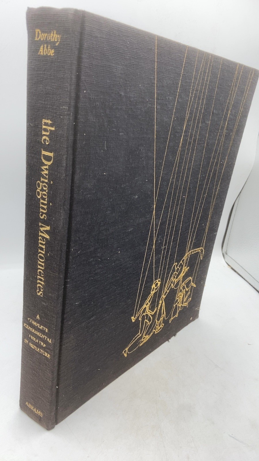 The Dwiggins Marionettes: A Complete Experimental Theatre in Miniature Doroth…
