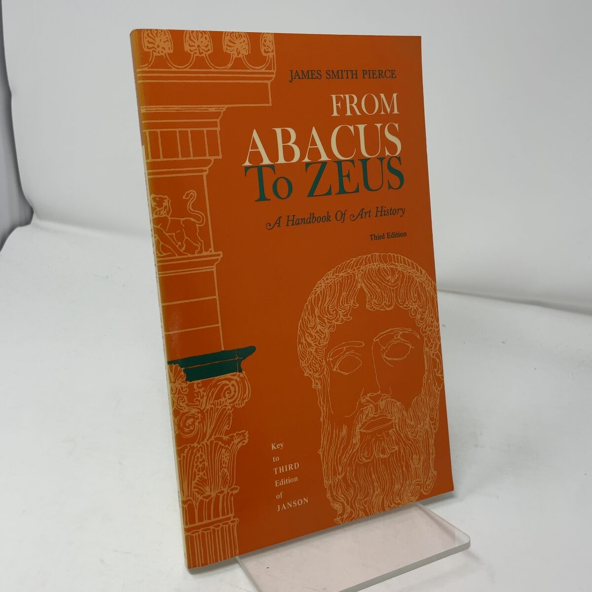 From Abacus to Zeus by James Smith Pierce PB First Thus Like New 1987