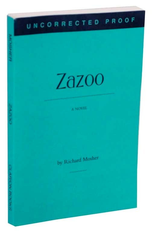 Richard MOSHER / ZAZOO Uncorrected Proof 1st Edition 2001 #113655