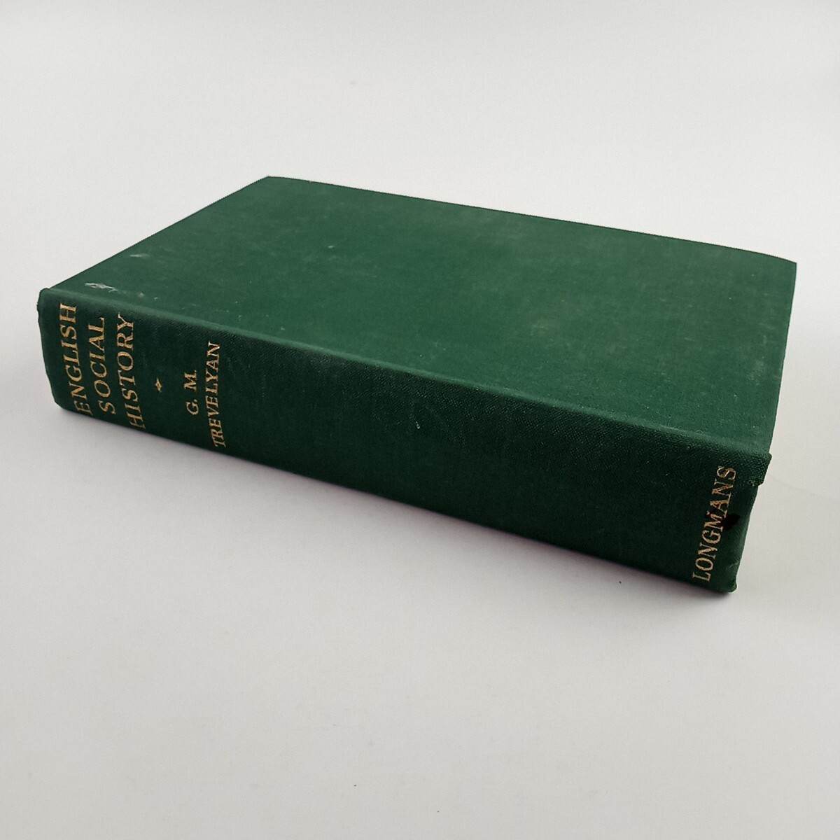 ENGLISH SOCIAL HISTORY : G. M. Trevelyan – 1947 HC