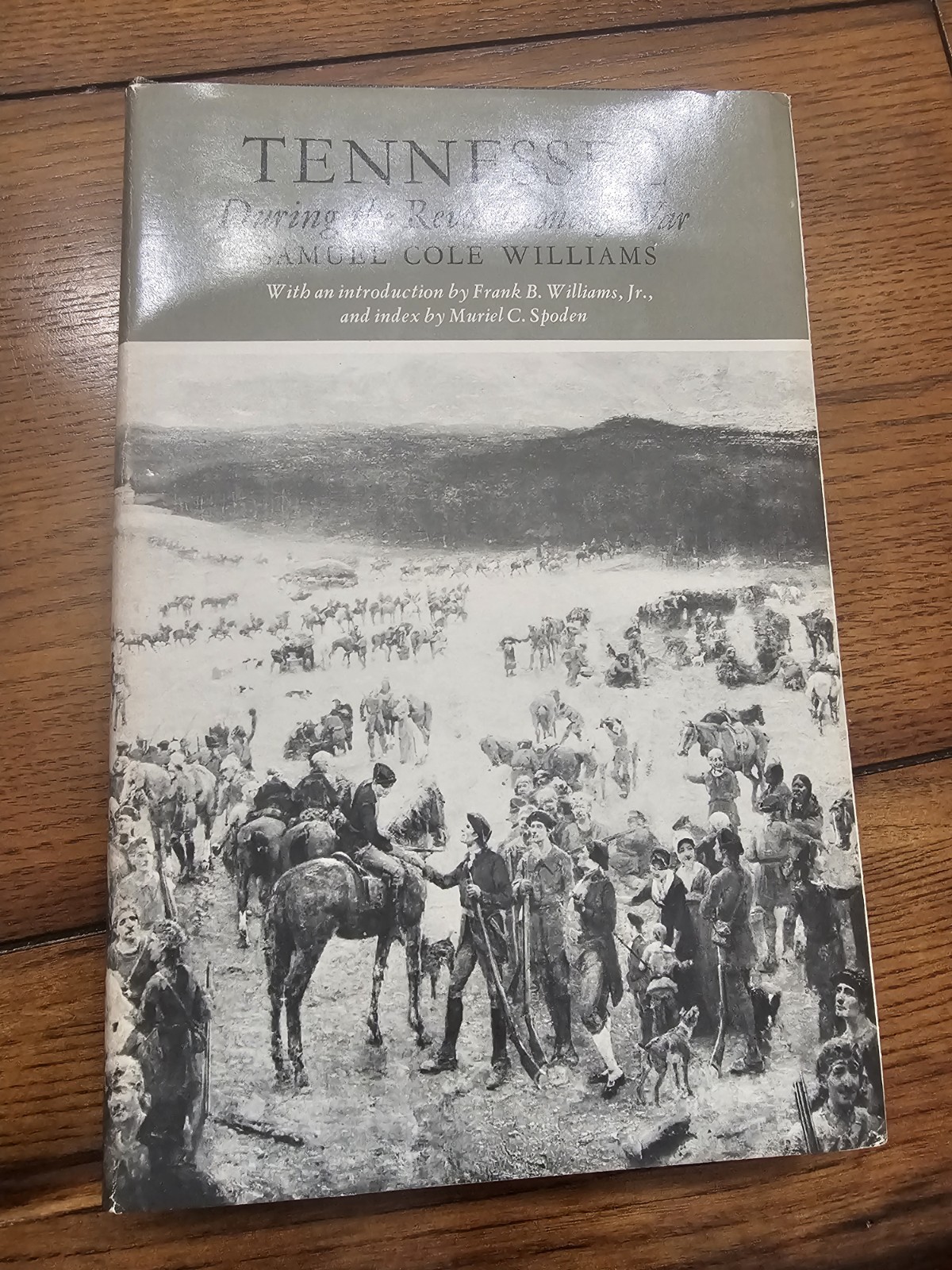 Tennessee During The Revolutionary War Samuel Cole Williams HCDJ 1974