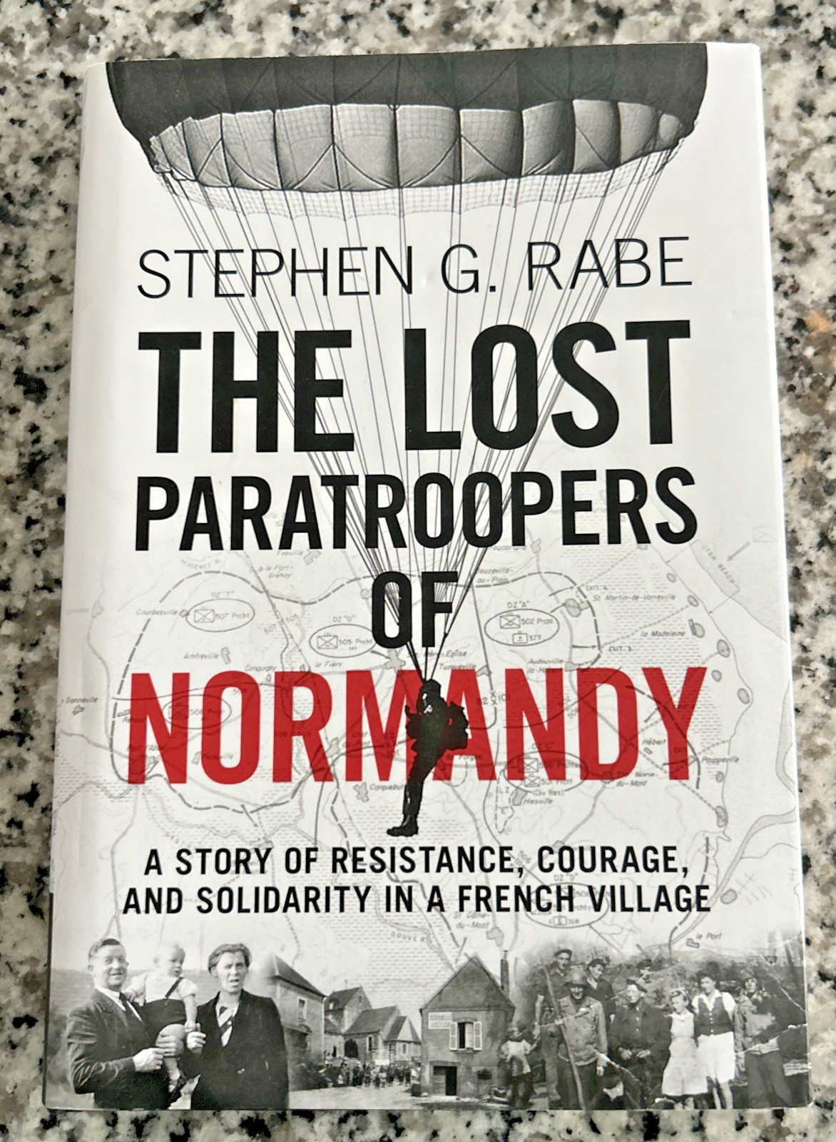 The Lost Paratroopers of Normandy: A Story of Resistance, Courage – VERY GOOD