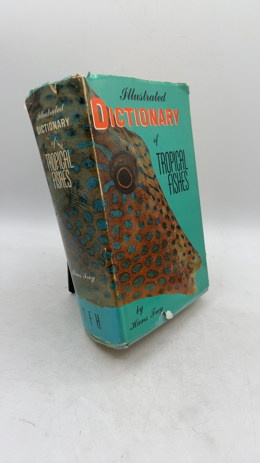 Illustrated Dictionary of Tropical Fishes Hans Frey Hardcover 1961