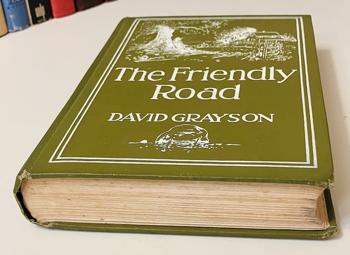 Friendly Road David Grayson 1915 1st Edition HC Illustrated Fogarty