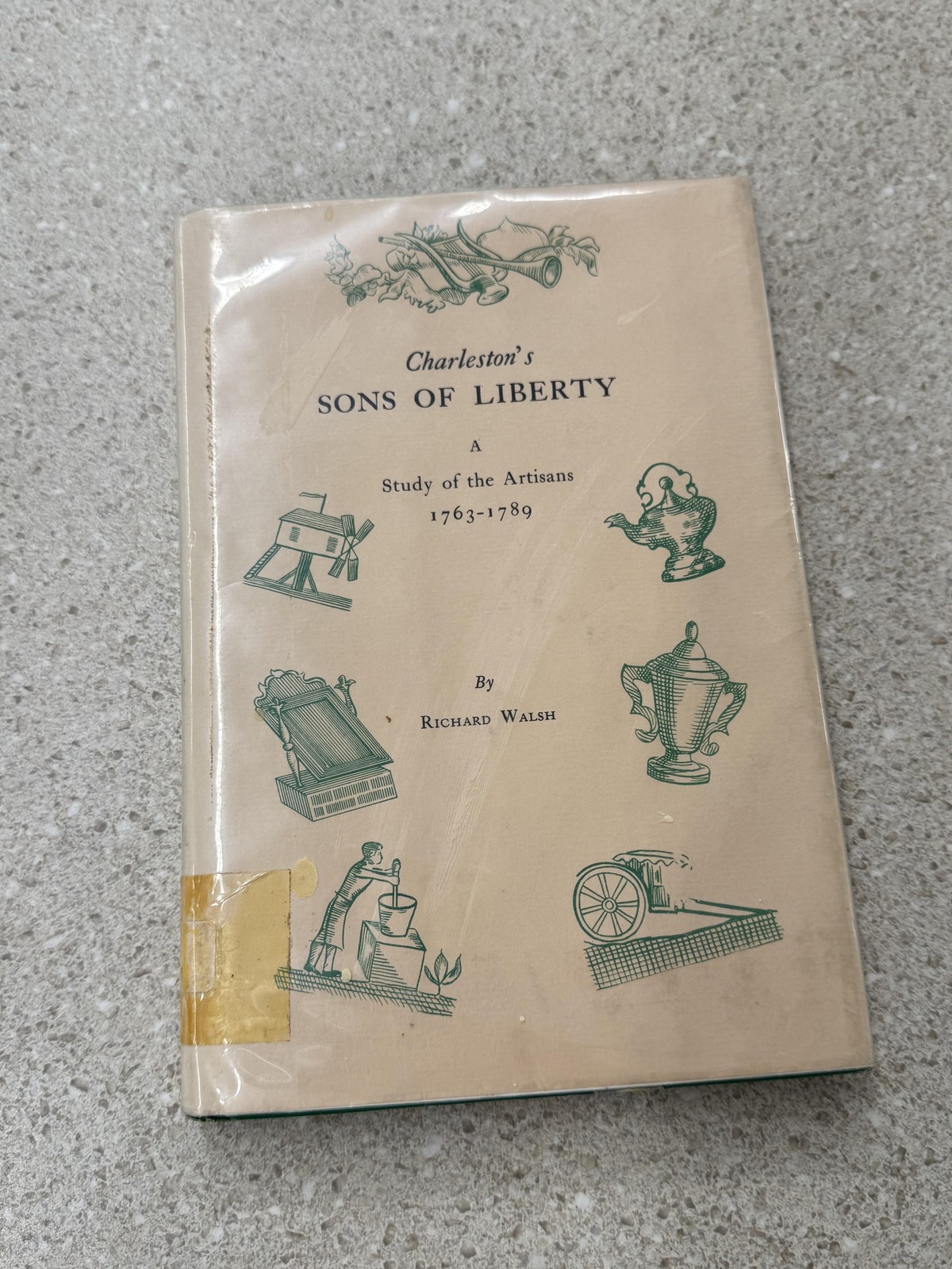 Charleston’s Sons Of Liberty Richard Walsh American Revolution 1959 History Book