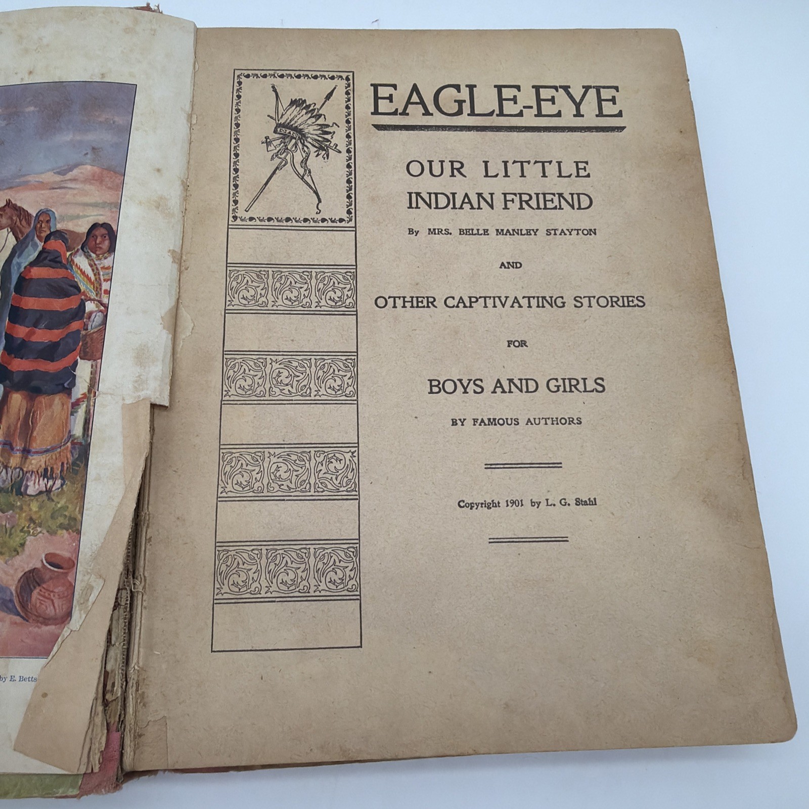 1901 Eagle Eye Our Little Indian Friend by Mrs Belle Manley Stayton