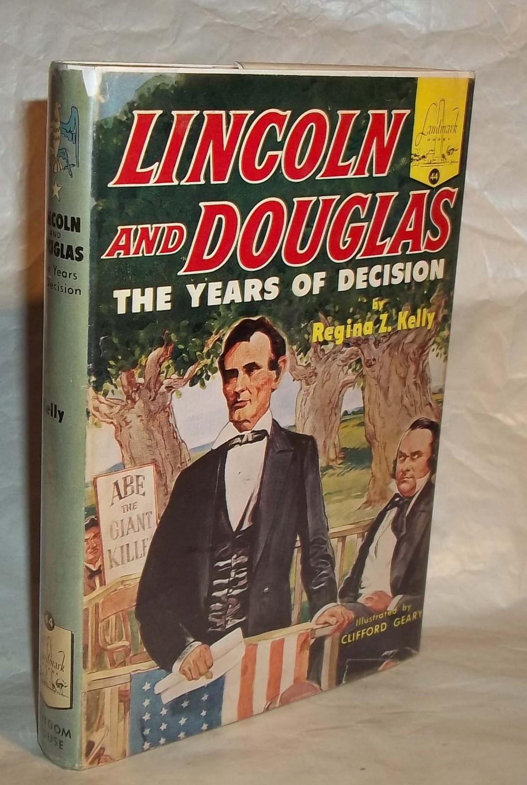 Lincoln and Douglas –The Years of Decision – Landmark Books #44 HcwDj 1954