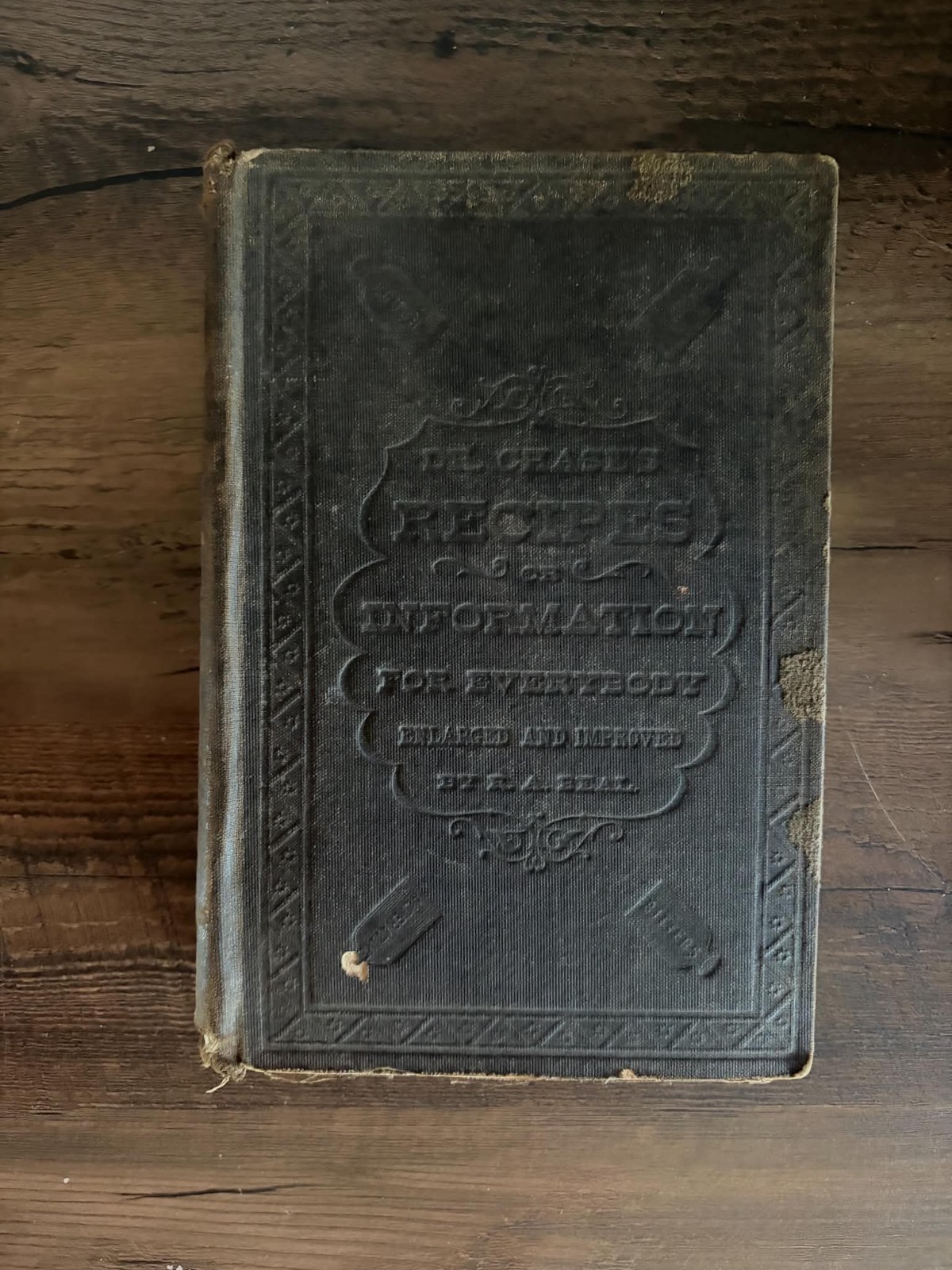 Dr Chase’s Recipes Information for Everybody 1880 R.A. Beal Ann Arbor HC