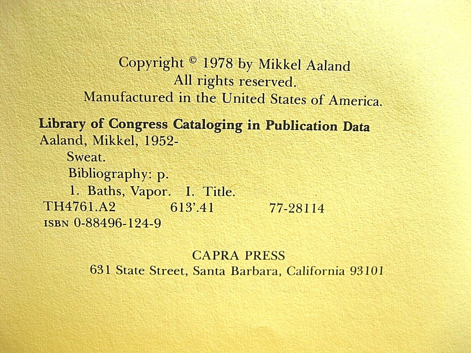 Sweat – Mikkel Aaland 1978 Capra Press History of Finnish Bath Sauna Sweatlodge