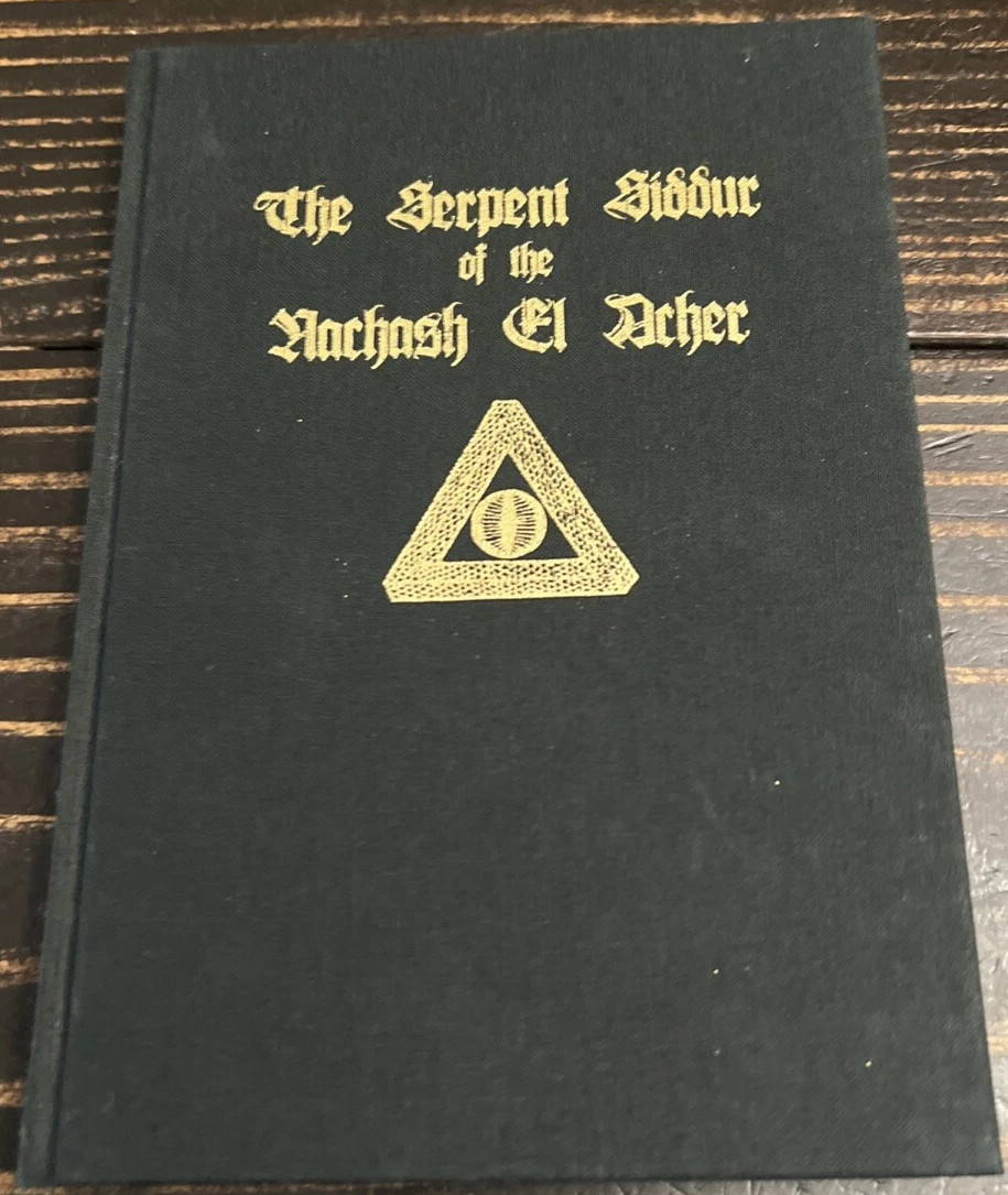 Lyrics of Lilith, Songs of Samael: The Serpent Siddur of the Nachash-1st&Lmtd Ed