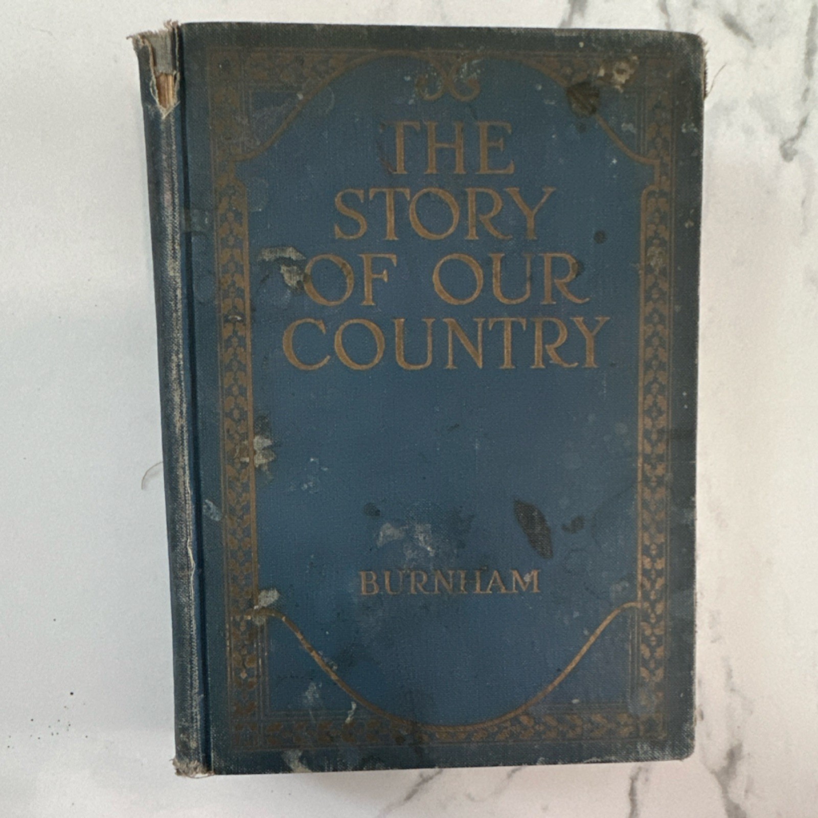 Smith Burnham The Story of Our Country Illus Hardcover 1921