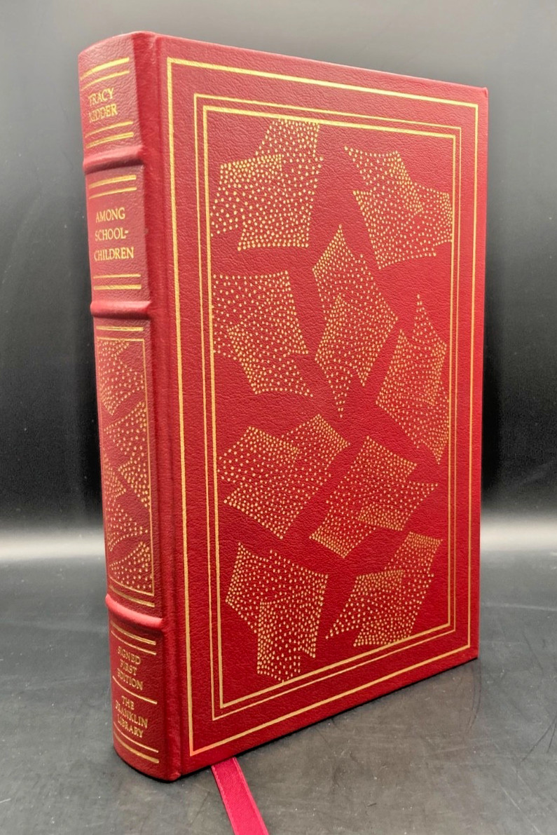 Among School Children, Tracy Kidder, Franklin Library 1989, SIGNED First Edition