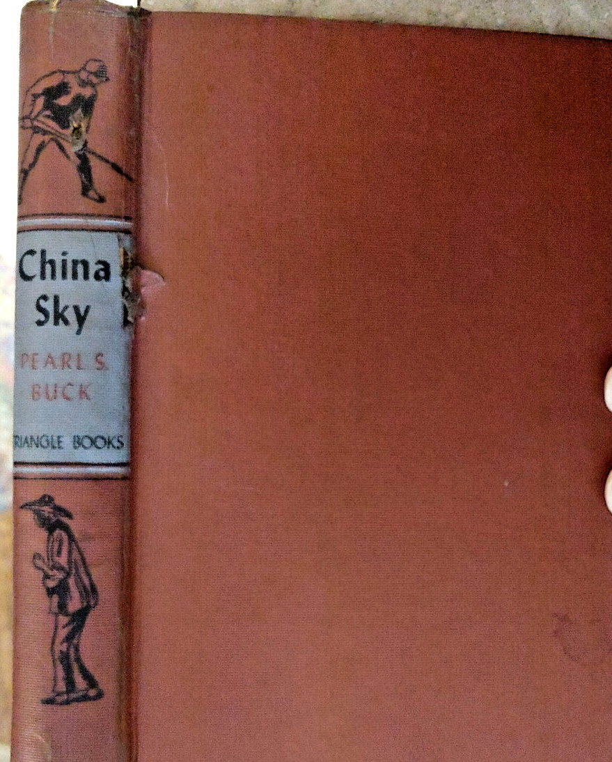 China Sky by Pearl S Buck HC 1943 Love, honor wartime American Hospital in China