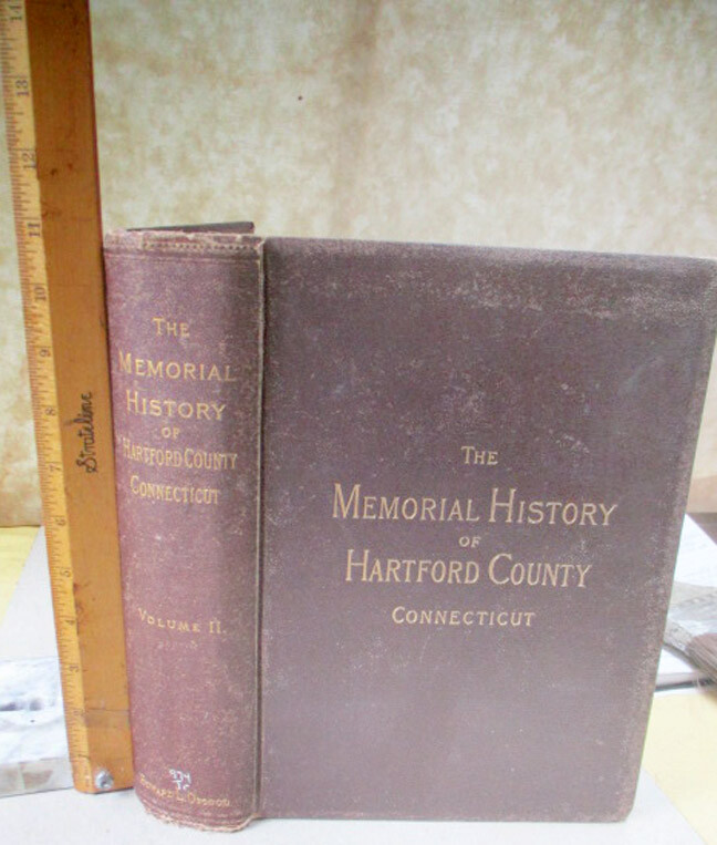 MEMORIAL HISTORY Of HARTFORD COUNTY,CONN,1886,J.Hammond Trumbull,Illust