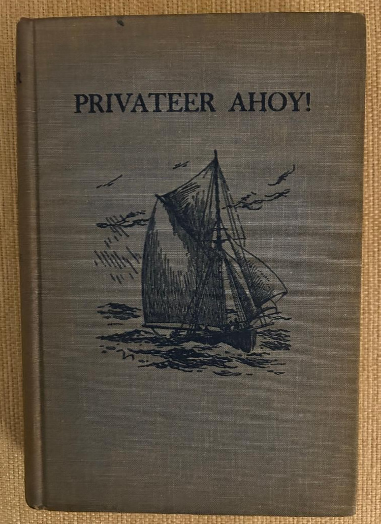 1937 Privateer Ahoy! by Edouard A. Stackpole – First Edition Vintage Hardcover